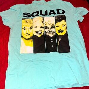 The Golden Girls t-shirt. SQUAD
